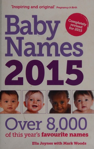 Baby Names 2015 by Ella Joynes | Mark Woods