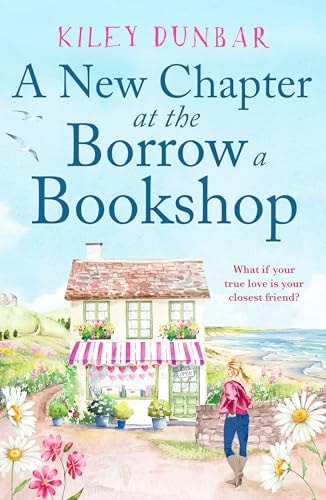 A New Chapter at the Borrow a Bookshop by Kiley Dunbar