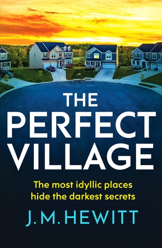 Perfect Village by J. M. Hewitt