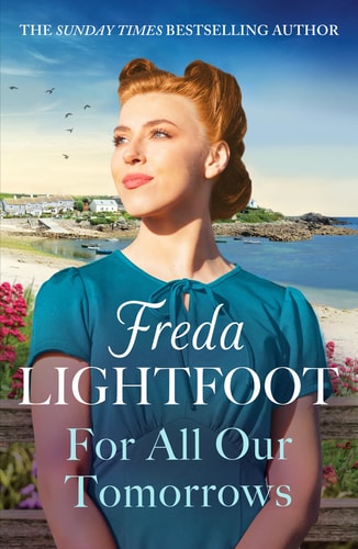 For All Our Tomorrows by Freda Lightfoot