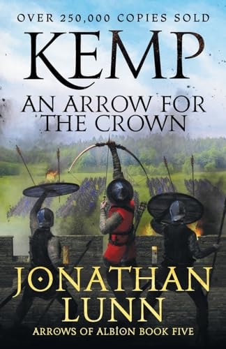 Kemp: An Arrow for the Crown by Jonathan Lunn
