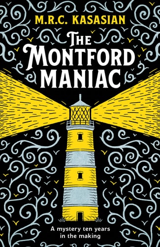 Montford Maniac by M.R.C. Kasasian