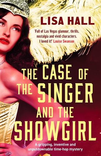 Case of the Singer and the Showgirl by Lisa Hall