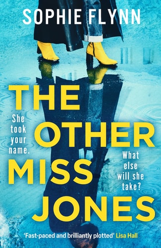 The Other Miss Jones A Twisty, Gripping Psych Thriller that You Won't be Able to Put Down by Sophie Flynn