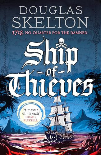 Ship of Thieves by Douglas Skelton