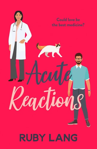 Acute Reactions (Practice Perfect) by Ruby Lang