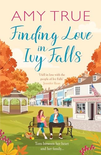 Finding Love in Ivy Falls by Amy True