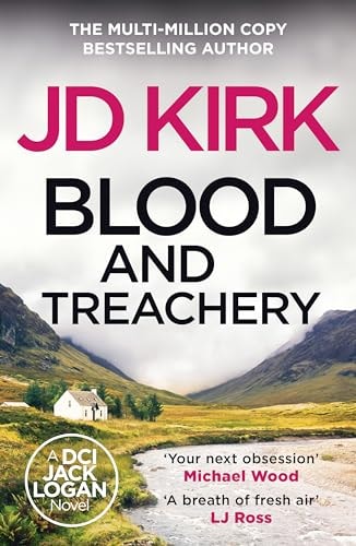 Blood and Treachery (DCI Logan Crime Thrillers) von Jd Kirk