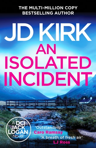 An Isolated Incident by Jd Kirk