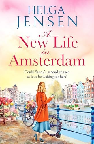 A New Life In Amsterdam by Helga Jensen
