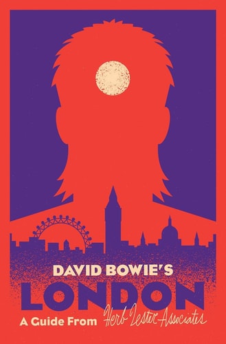 David Bowie's London (Herb Lester Associates Guides to the Unexpected) by Paul Gorman