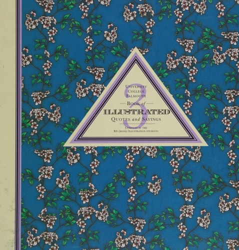 University College Falmouth Book of Illustrated Quotes and Sayings (v. 3) by Alan Male (ed.)