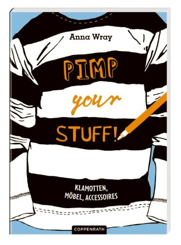 Pimp Your Stuff! by Anna Wray