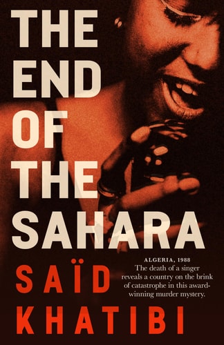The End of the Sahara by Sa\u00efd Khatibi