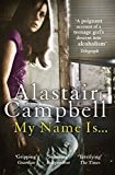 My Name Is .. (light shelfware) by Alastair Campbell