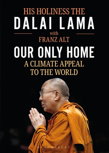 (TXS) Our Only Home: A Climate Appeal to the World by The Dalai Lama