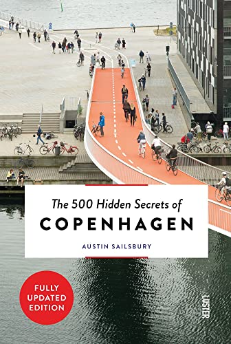 500 Hidden Secrets of Copenhagen - Updated and Revised (shelf worn) by Austin Sailsbury