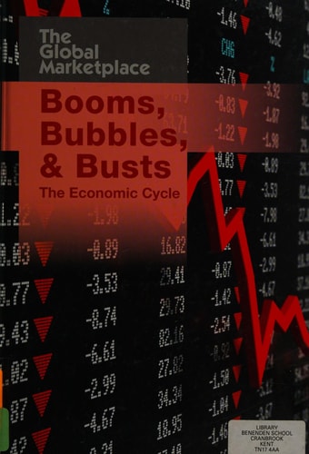 Booms, Bubbles, and Busts The Economic Cycle by Barbara Hollander