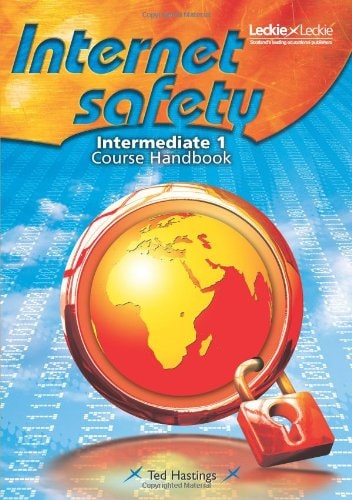 Intermediate 1 Internet Safety Skills Course Handbook by Ted Hastings