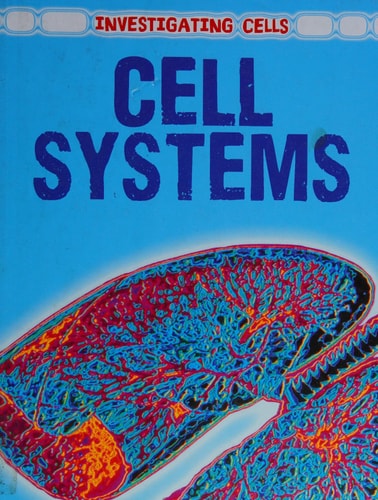 Cell Systems by Lori McManus