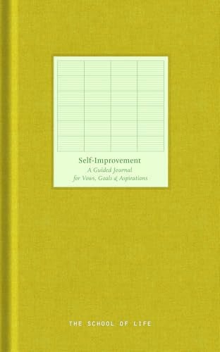 Self-Improvement Journal A Guided Journal for Vows, Goals and Aspirations by The School of Life