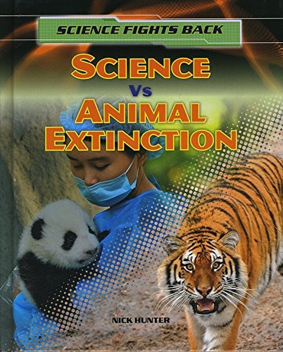Science Vs Animal Extinction by Nick Hunter