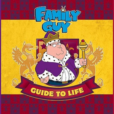 The Family Guy Guide to Life (Shelfworn) by Running Press