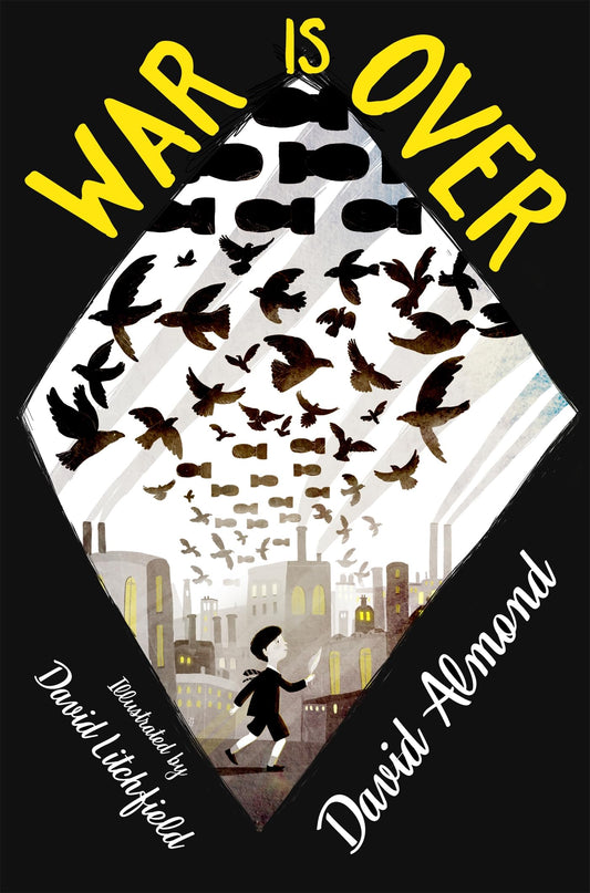 War is Over by David Almond