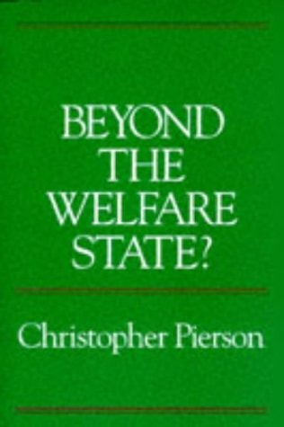 Beyond the Welfare State? The New Political Economy of Welfare (shelf wear) by Christopher Pierson