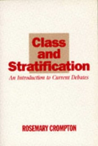 Class and Stratification by Rosemary Crompton