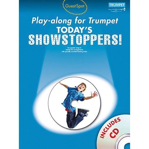 Guest Spot Playalong For Trumpet: Today's Showstoppers by Christopher Hussey