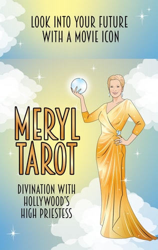 (TXS) Meryl Tarot: Divination with Hollywood's high priestess by Chantel de Sousa