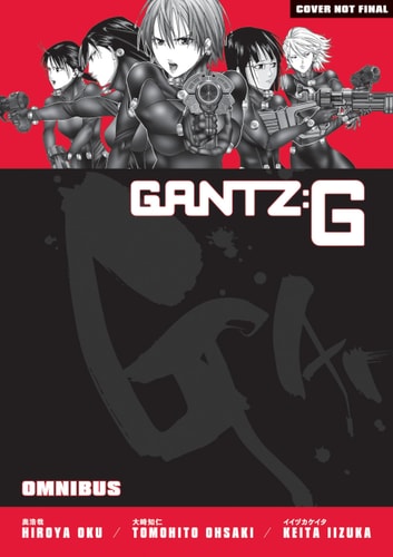 Gantz G Omnibus by Hiroya Oku | Tomohito Ohsaki