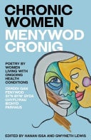Chronic Women - An Anthology of Poetry by Women Living with Ongoing Health Conditions by Hanan Issa