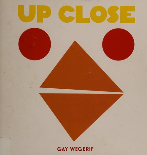 Up Close by Gay Wegerif