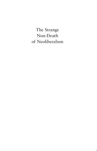 The Strange Non-death of Neo-liberalism by Colin Crouch