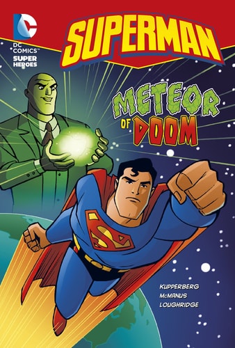 Meteor of Doom (DC Super Heroes: Superman Chapter Books) (slight shelf wear) by Paul Kupperberg