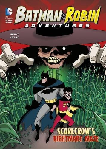 Scarecrow's Nightmare Maze-Batman & Robin Adventures by J. E. Bright