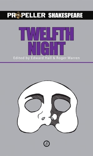 Twelfth Night Propeller Shakespeare by William Shakespeare