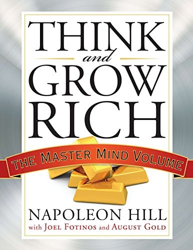 Think and Grow Rich: The Master Mind Volume (shelfworn) by Napoleon Hill | Joel Fotinos | August Gold