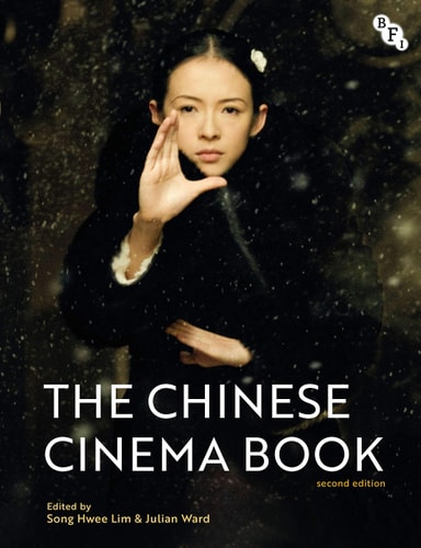 Chinese Cinema Book by Song Hwee Lim | Julian Ward