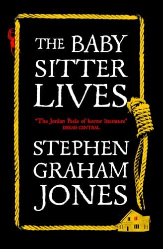 Babysitter Lives by Stephen Graham Jones