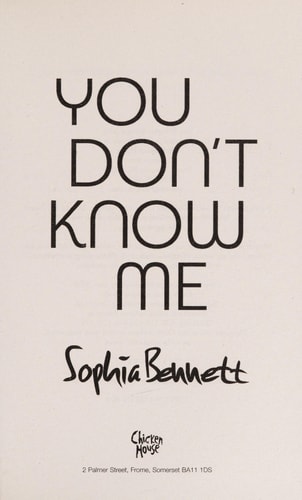 You Don't Know Me by Sophia Bennett