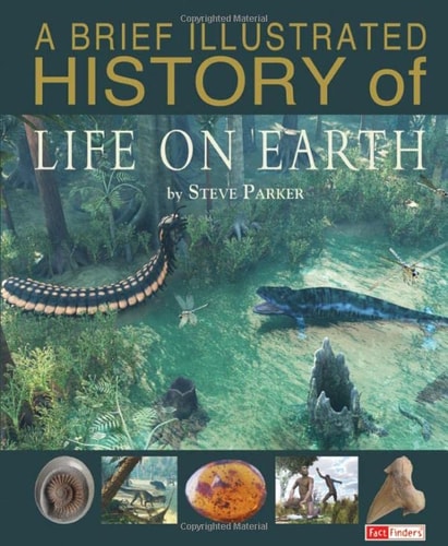 Brief Illustrated History Of Life On Earth by -