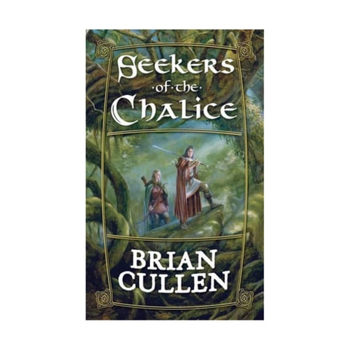 Seekers of the Chalice (shelfworn) by Brian Cullen