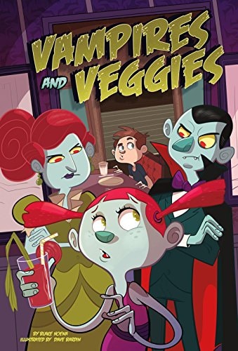 Vampires and Veggies by B. A. Hoena