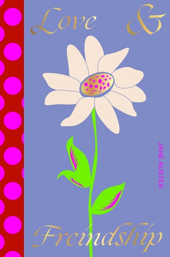 Love & Freindship by Jane Austen