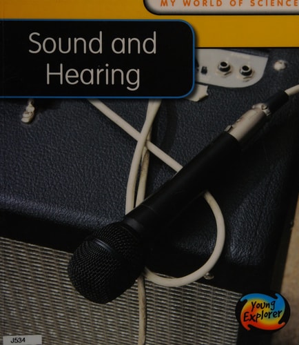 Sound and Hearing by Angela Royston