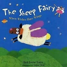 The Sheep Fairy When Wishes Have Wings by Ruth Symes