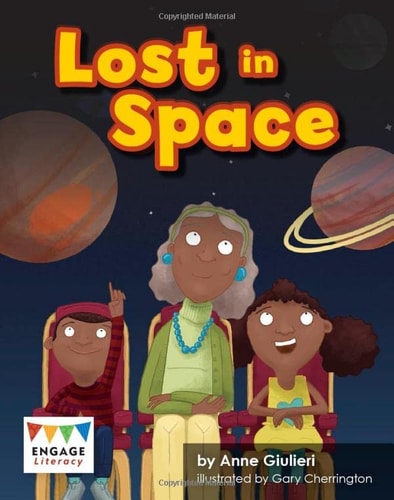 Lost in Space (Engage Literacy: Engage Literacy Turquoise - Extension A) (Engage Literacy: Engage Literacy Orange - Extension A) by Anne Giulieri